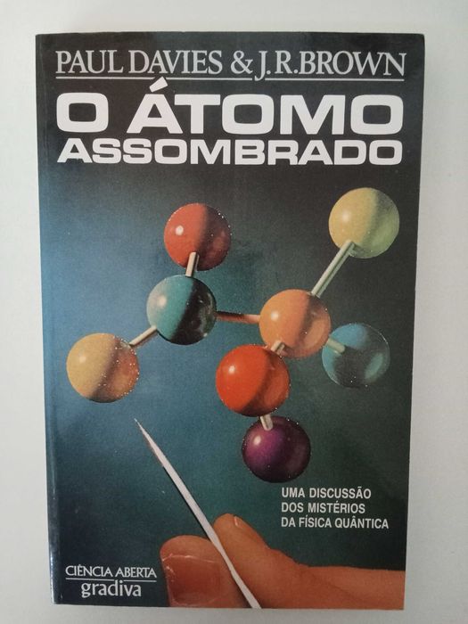 O átomo assombrado - Paul Davies & J. R. Brown
