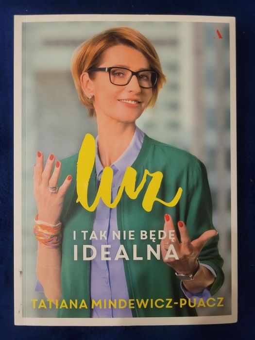 Luz i tak nie będę idealna