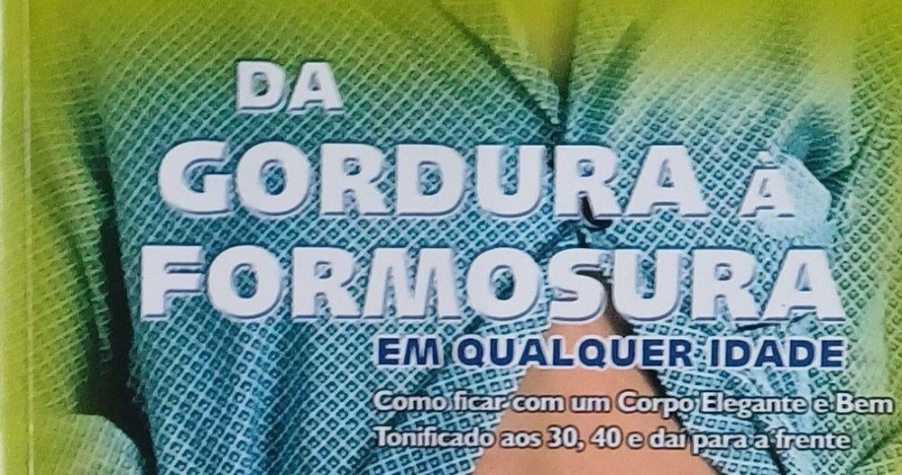 Nutrição Da Gordura à Formosura Excelente Publicação