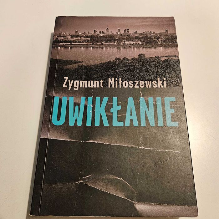 Zygmunt Miłoszewski. Uwikłanie.