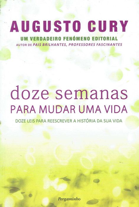 7581

Doze Semanas para Mudar Uma Vida
de Augusto Cury