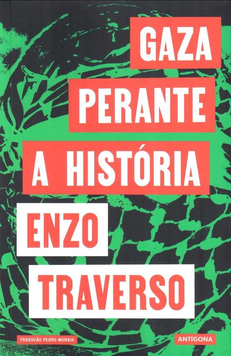ENZO TRAVERSO «Gaza Perante a História»