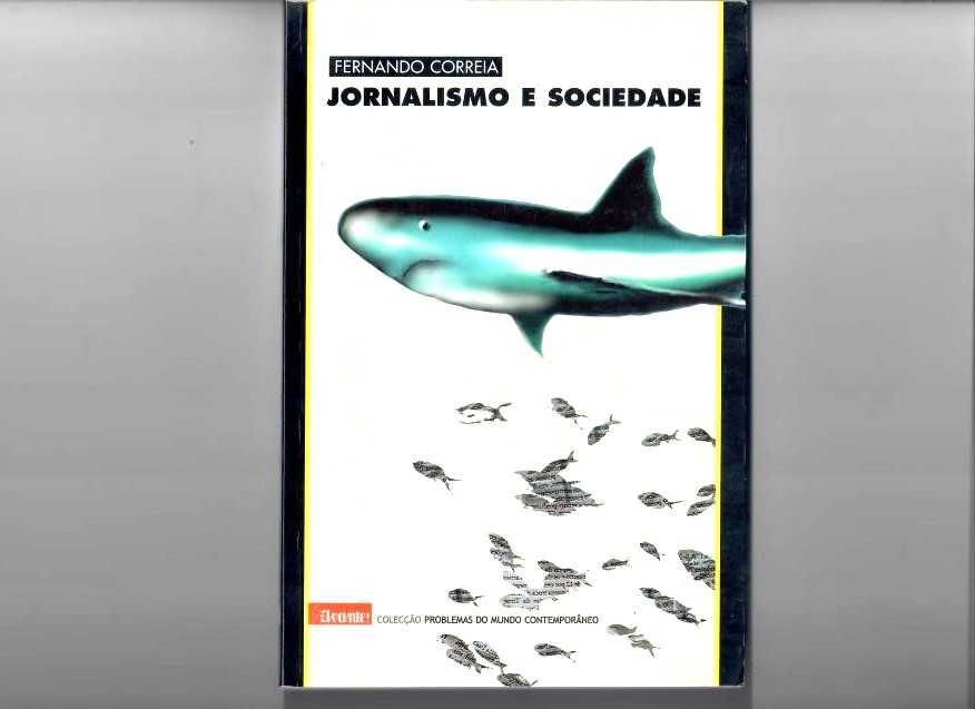 FERNANDO CORREIA «Jornalismo e Sociedade»