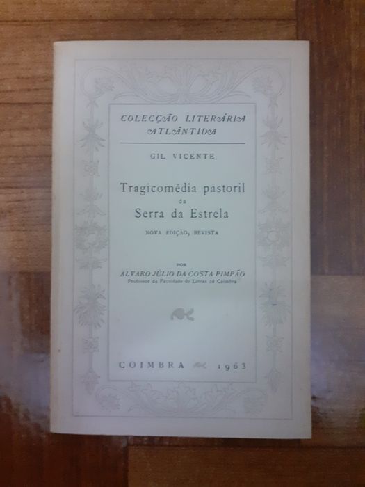 Gil Vicente, tragicomédia pastoril da Serra da Estrela