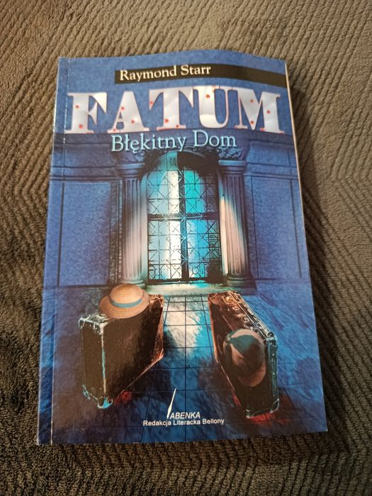 Fatum błękitny dom Raymond Starr