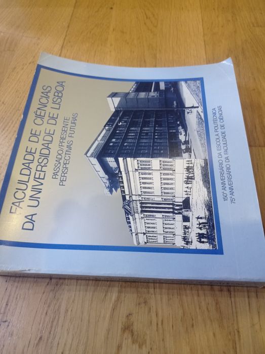 Faculdade de Ciências Lisboa passado / presente / perspectivas futuras