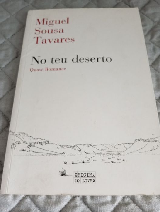 No teu deserto (1.ª edição) - Miguel Sousa Tavares