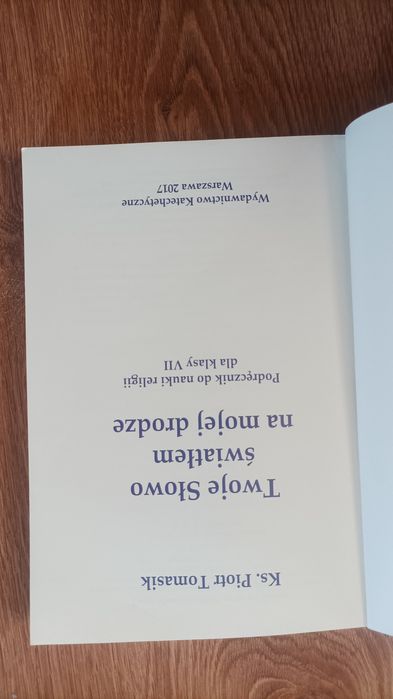 Twoje słowo swiatłem na mojej drodze, Religia klasa 7, VII