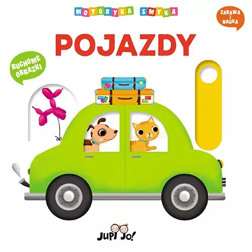 Pojazdy. Motoryka Smyka. Jupi Jo!