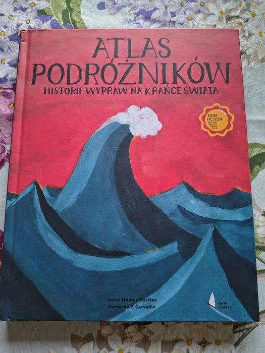 Atlas podróżników historie wypraw na krańce świata