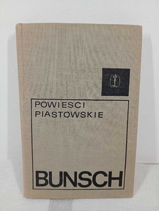 Powieści piastowskie. Rok Tysięczny 1. Bunsch