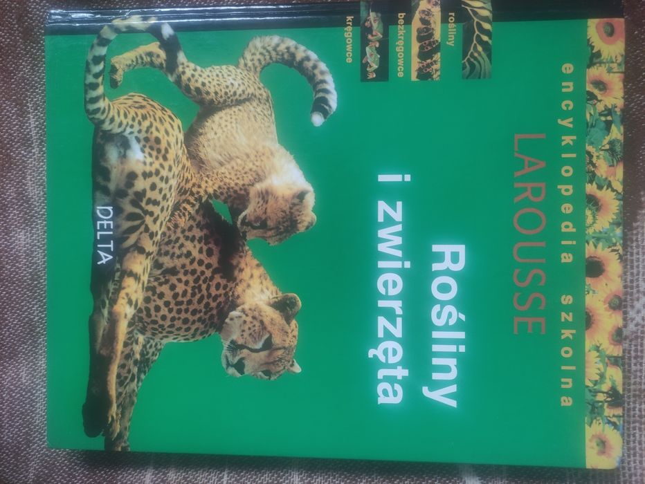 Encyklopedia szkolna Larousse. Rośliny i zwierzęta