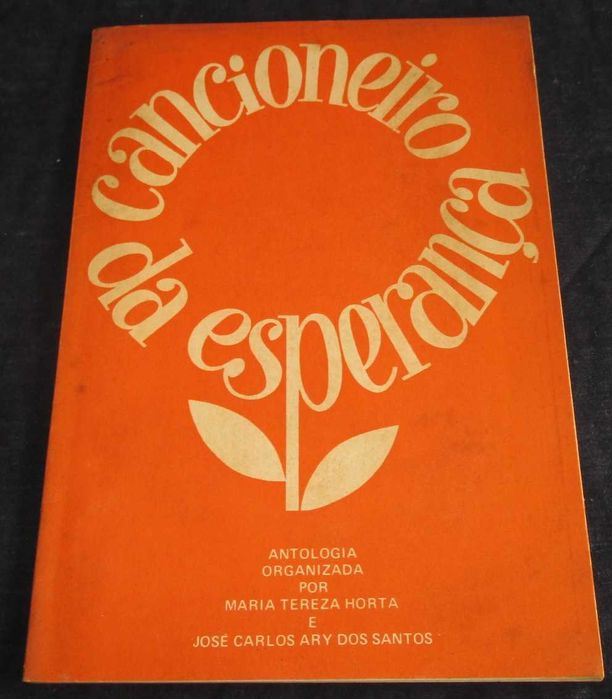 Livro Cancioneiro da Esperança Maria Teresa Horta Ary dos Santos