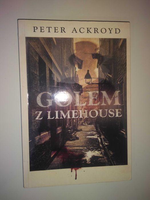 Dobra książka - Golem z Limehouse Peter Ackroyd (P3)