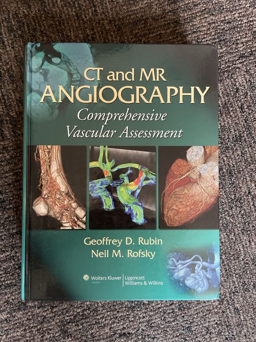 CT and MR Angiography: Comprehensive Vascular Assessment Rubin Rofsky