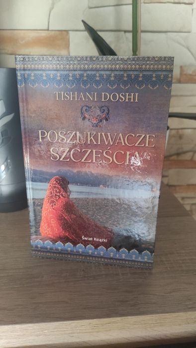 Poszukiwacze szczęścia - Tishani Doshi