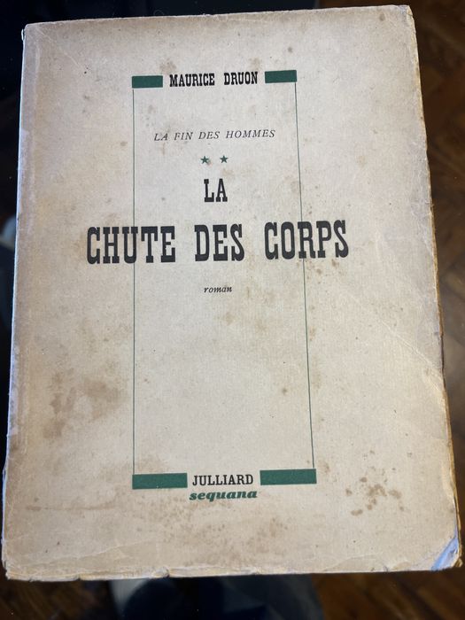 Livro Maurice Druon “ La Chute des corps”