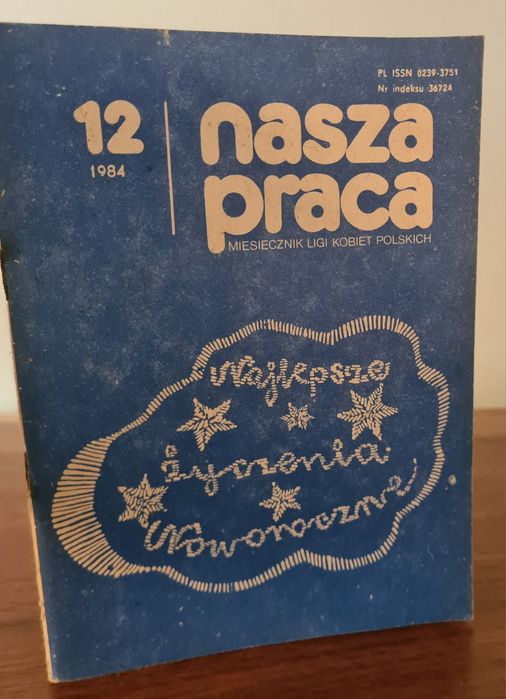 Nasza praca - Miesięcznik ligi kobiet polskich. Numer 12 z 1984 roku