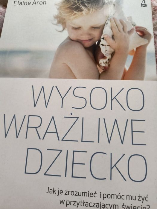 Wysoko wrażliwe dziecko, Elaine N. Aron