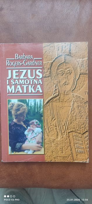 Jezus i samotna matka,,Barbara Rogers-Gardner