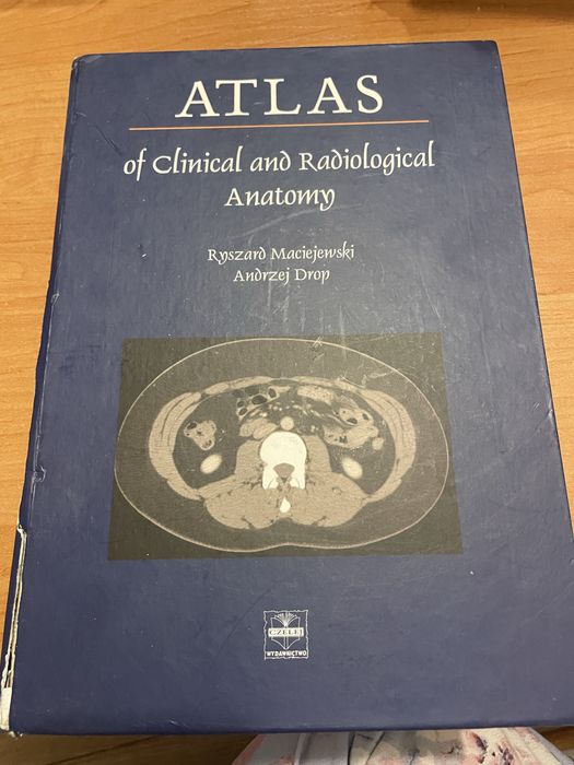 Atlas of clinical and radiological anatomy Maciejewski atlas anatomii