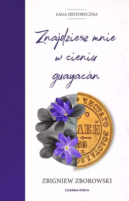 Znajdziesz mnie w cieniu guayacan. Czarna Owca. Nowy Produkt