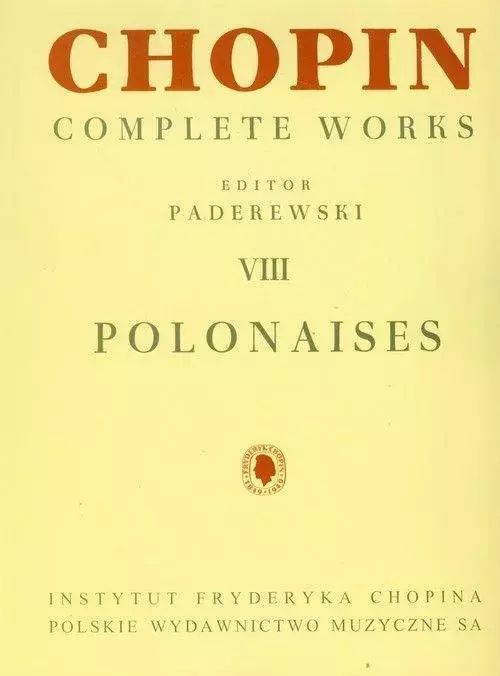 Chopin. Complete Works. Polonezy. Polskie Wydawnictwo Muzyczne