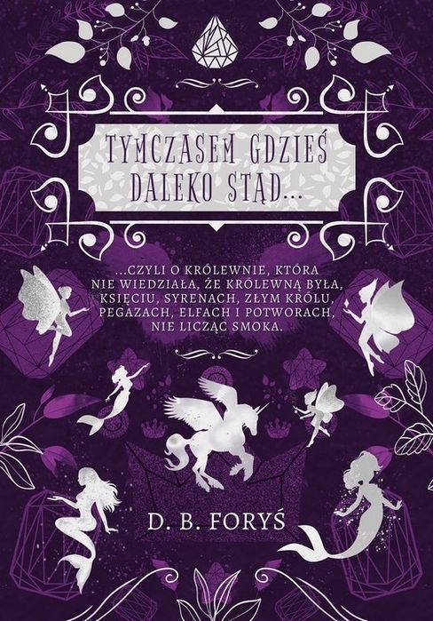 Tymczasem Gdzieś Daleko Stąd Foryś D. B.