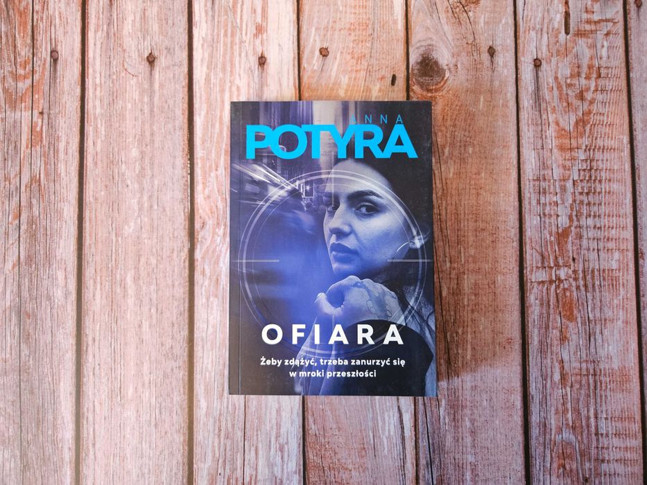 „Ofiara”, Anna Potyra