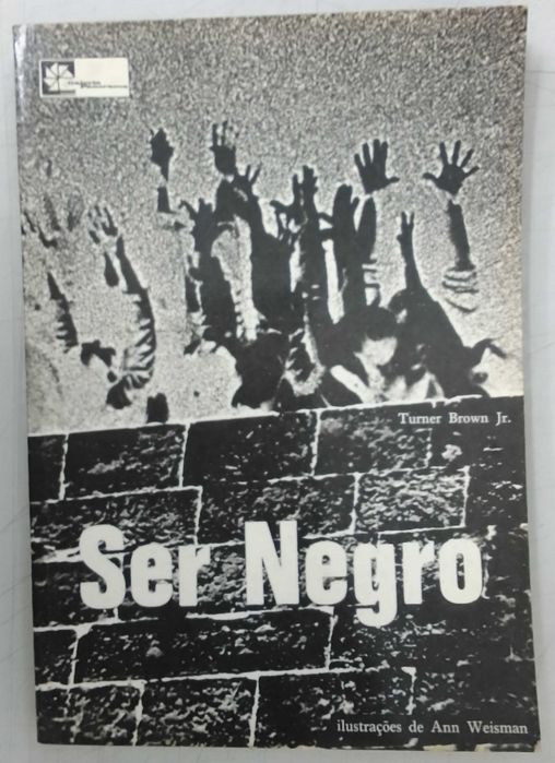 Livro. Ser Negro.  Turner Brown Jr.