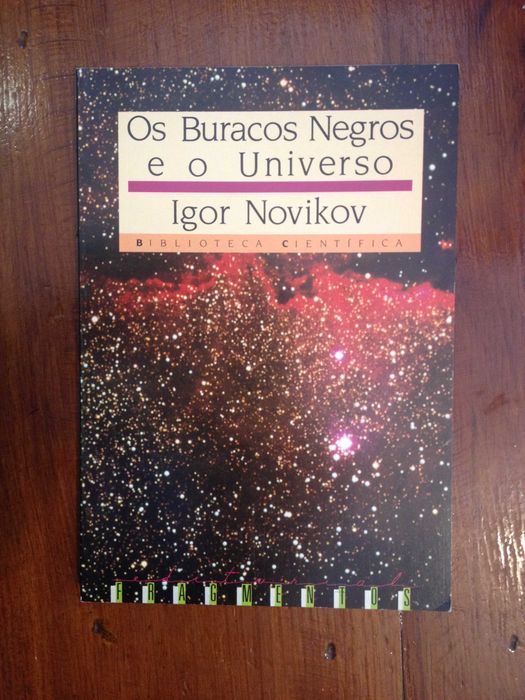 Igor Novikov - Os Buracos Negros e o Universo