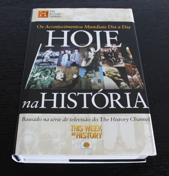 Livro Hoje na História - Os acontecimentos mundiais dia a dia