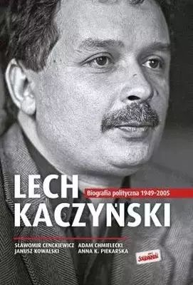 Lech Kaczyński. Biografia polityczna. Zysk i S-ka