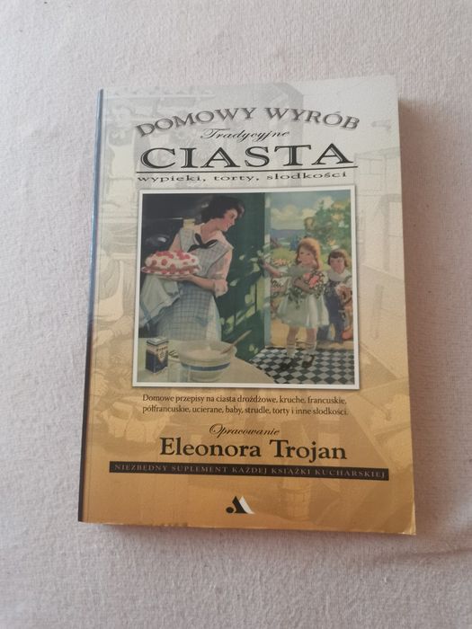 Eleonora Trojan Domowy wyrób ciasta książka