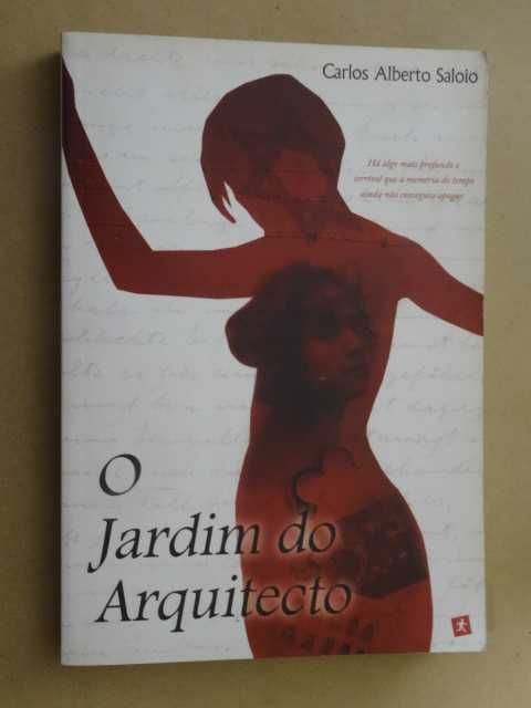 O Jardim do Arquitecto de Carlos Alberto Saloio - 1ª Edição