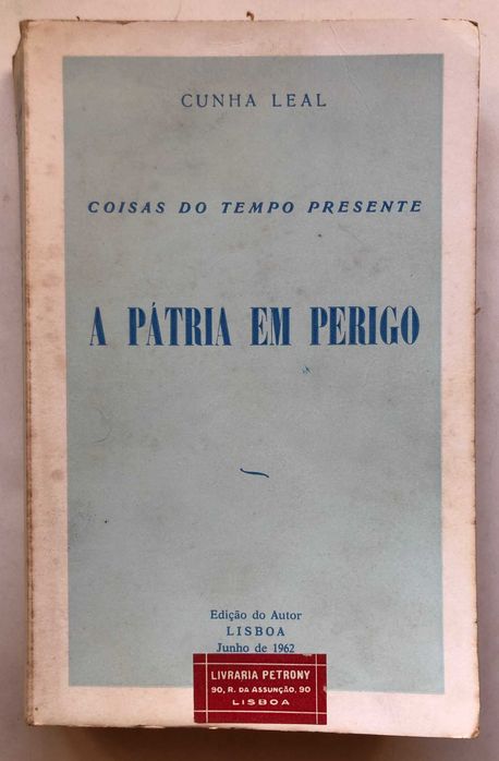 A Pátria em Perigo - Cunha Leal