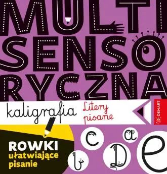 Multisensoryczna kaligrafia. Litery pisane
