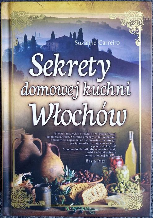 Carreiro Suzanne - Sekrety domowej kuchni Włochów