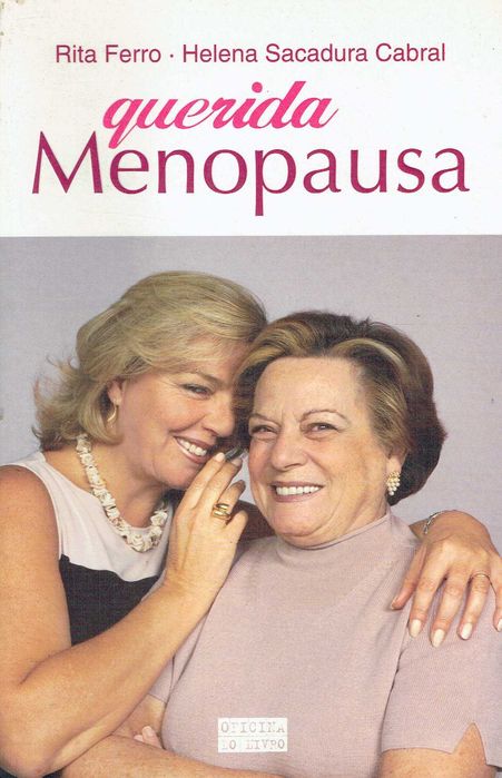 0631

Querida Menopausa
de Rita Ferro e Helena Sacadura Cabral
