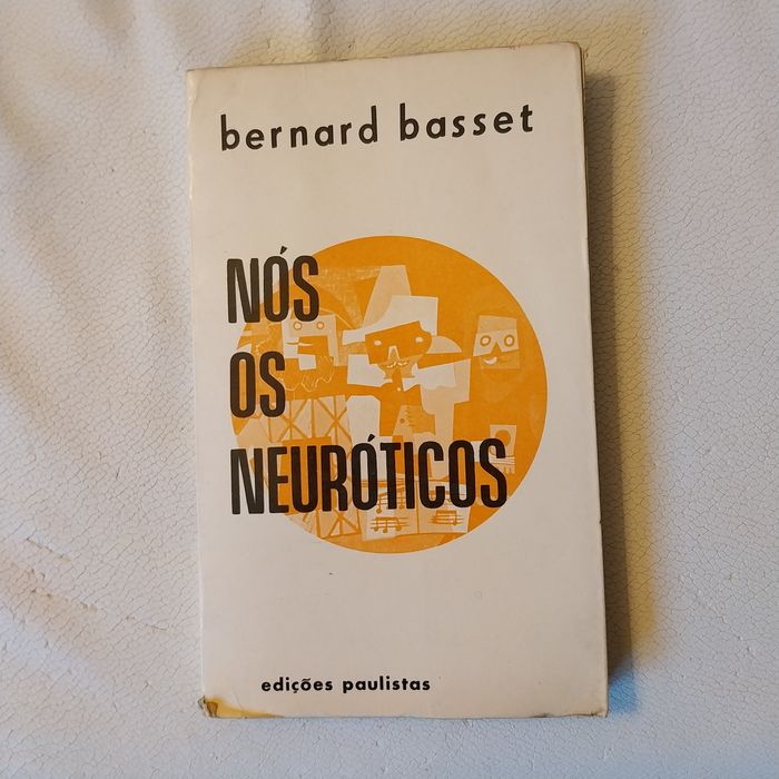 Livro "Nós, os Neuróticos" – Bernard Basset (Edições Paulistas)