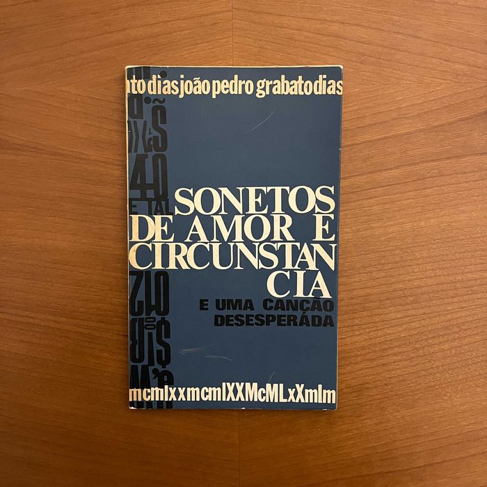 João Pedro Grabato Dias - 40 e tal Sonetos de Amor e Circunstância