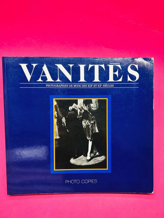 Vanites: Photographies de mode des XIX et XX Siècles