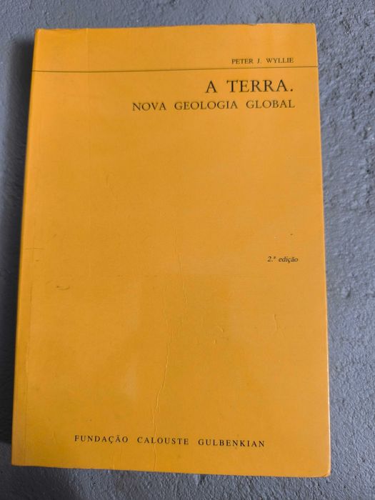 A Terra: Nova Geologia Global — Peter J. Wyllie