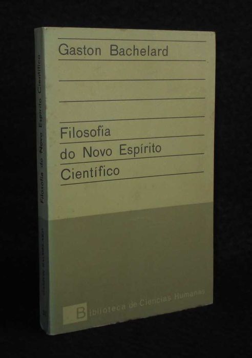 Livro Filosofia do Novo Espírito Científico Gaston Bachelard