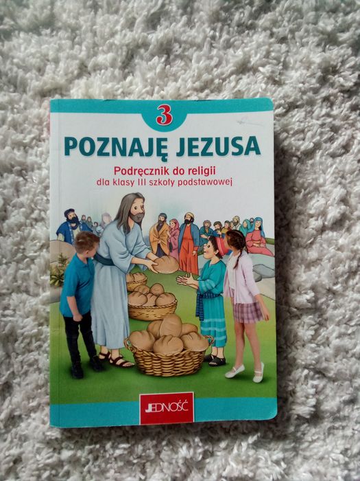 Poznaję Jezusa. Podręcznik do religii dla 3 klasy. Jedność
