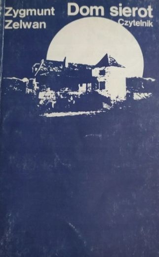 Dom Sierot Z. Zelwan