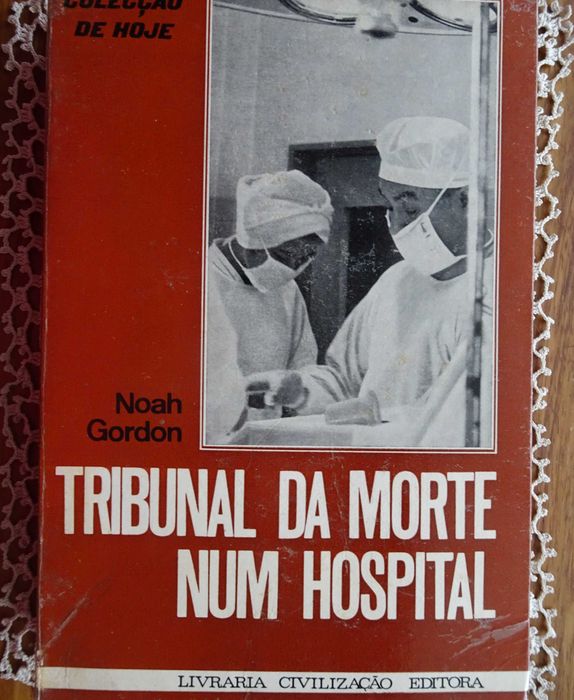 Tribunal da Morte Num Hospital de Noah Gordon
