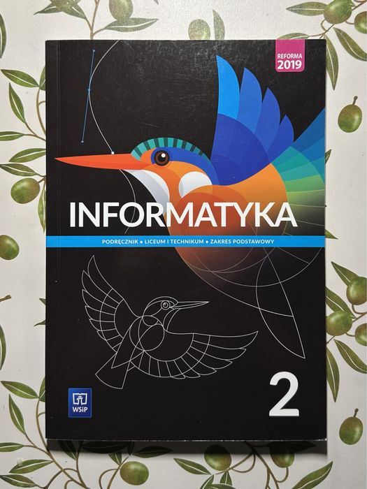 INFORMATYKA 2 Podręcznik poziom podstawowy WSiP