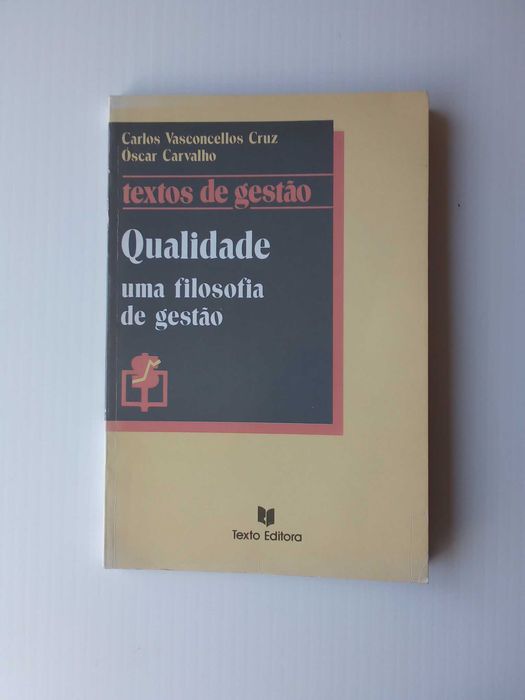 Livro "Qualidade - uma filosofia de gestão", de Carlos V. Cruz e Óscar