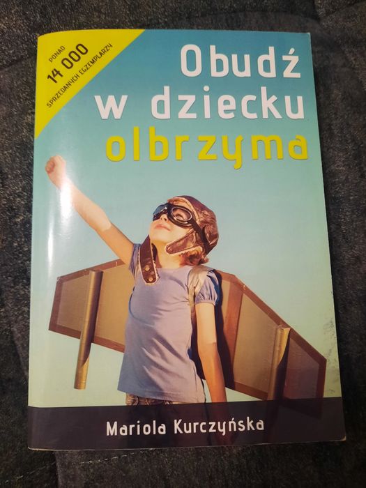 Obudź w dziecku olbrzyma Mariola Kurczyńska